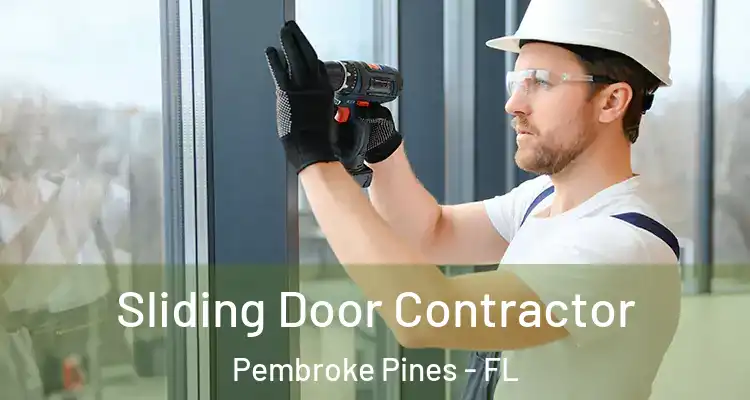  Sliding Door Contractor Pembroke Pines - FL