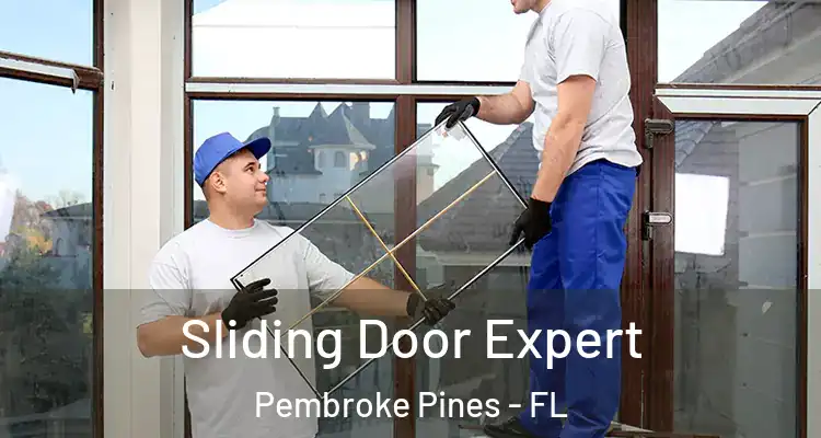  Sliding Door Expert Pembroke Pines - FL